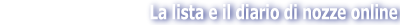 La lista e il diario di nozze online